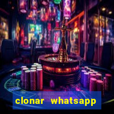 clonar whatsapp normal gratis